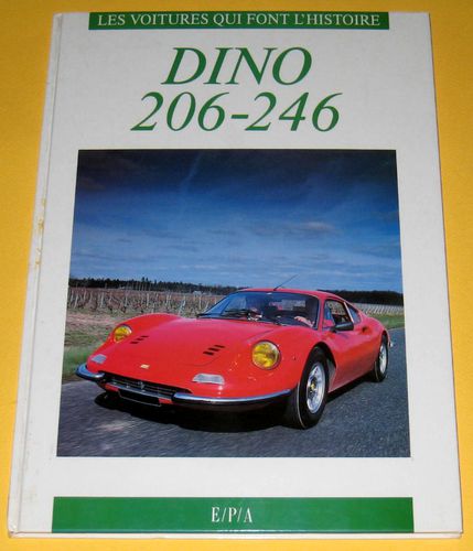 DINO 206-246 - Les voitures qui font l'histoire - 1