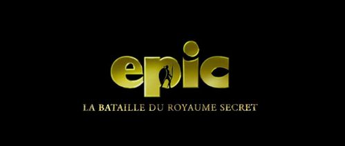 Epic-la-bataille-du-royaume-secret.jpeg