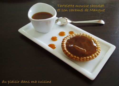 tartelette mousse chocolat et son caramel de Mangue (1)