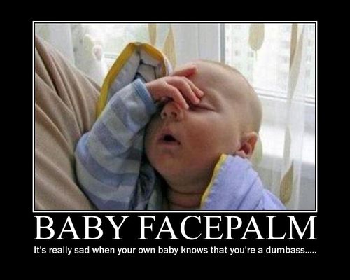 Baby Facepalm Poster by Nianden