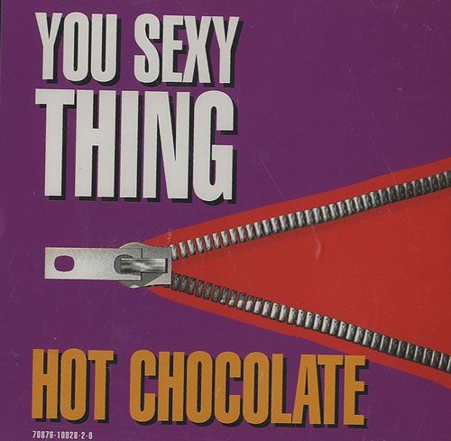 Hot-Chocolate---You-sexy-thing.jpg
