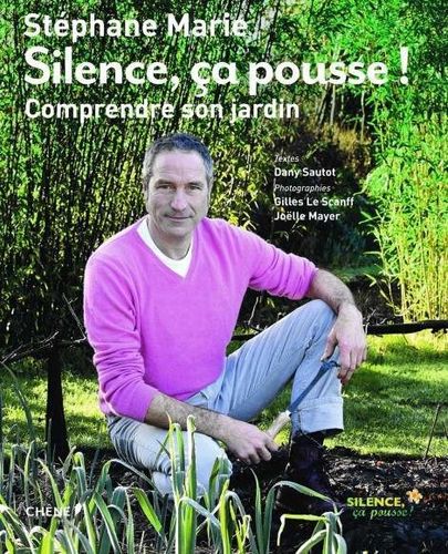 Stephane Marie Silence Ca Pousse Grelinette Et Cassolettes