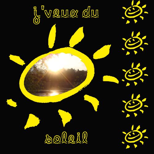 J-veux-du-soleil.jpg