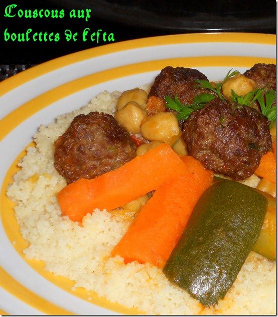 un délicieux couscous aux boulettes de kefta