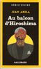 Au balcon d'Hiroshima (Gallimard, 1985)
