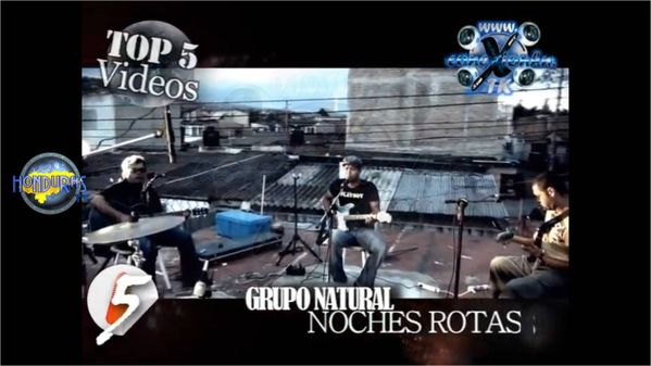 Conexion HN Top 5 VideosGrupo Natural - Noches Rotas