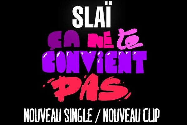 TÉLÉCHARGER CA NE TE CONVIENT PAS DE SLAI