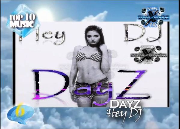 Dayz Handal - Hey Dj Top 10 Posicion 6