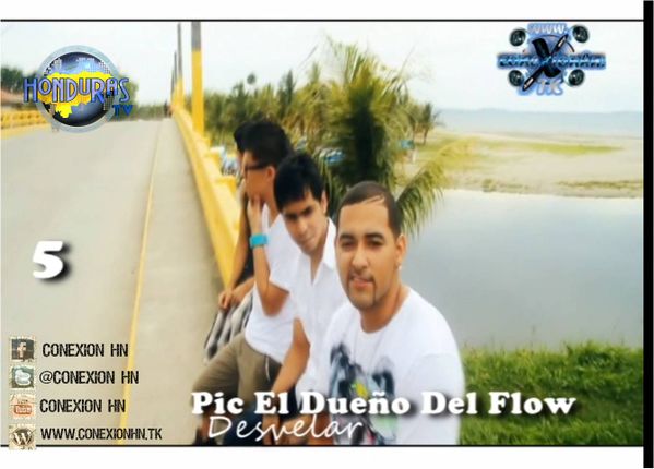 Conexion HN Top 5 Videos Pic el Dueño del Flow desvelar