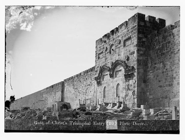 Gate of Christ's triumphal entry, 1898