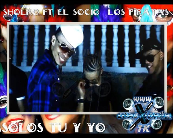 Sholko-Ft-El-Socio---Los-Piratas---Solos-Tu-Y-Yo--2-.jpg