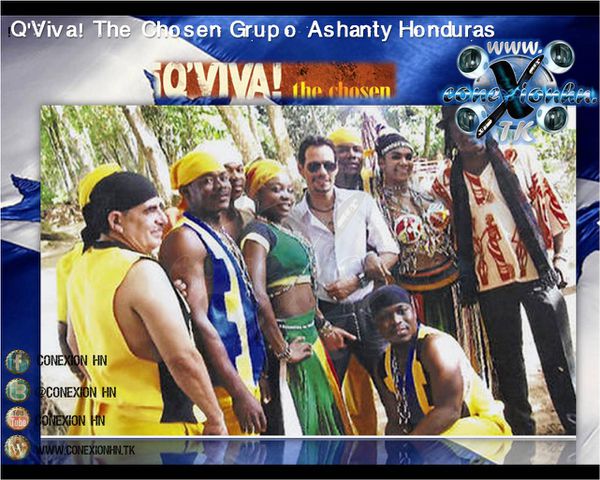 !Q'Viva! The Chosen Grupo Ashanty Honduras 8