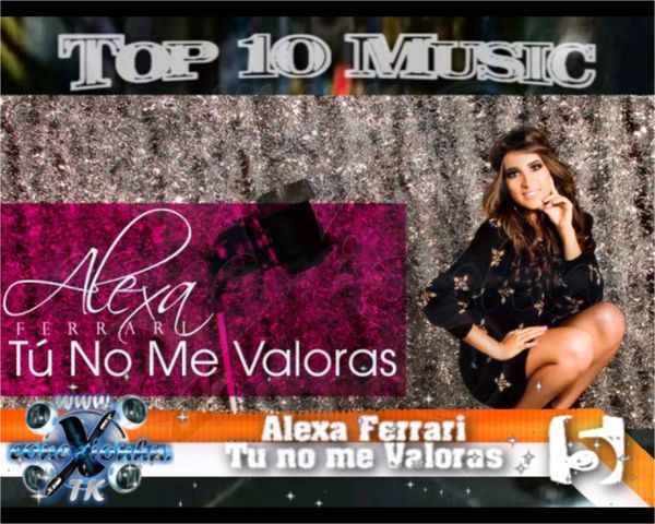 Top 10 Musica Honduras Conexion HN Alexa Ferrari tu no me v