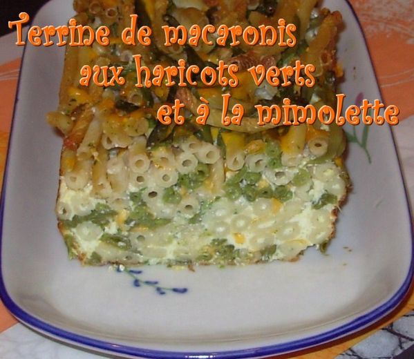 Terrine de macaronis, haricots verts, mimolette3
