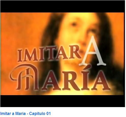 IMITAR A MARIA CAPITULO 1