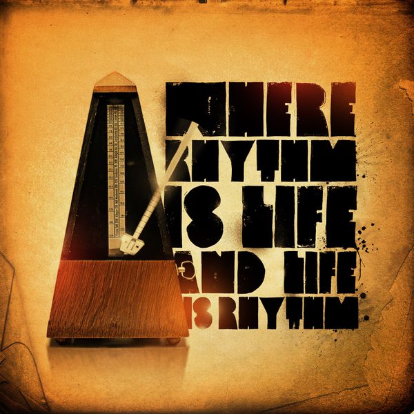 Where Rhythm Is Life And Life Is Rhythm - Cover