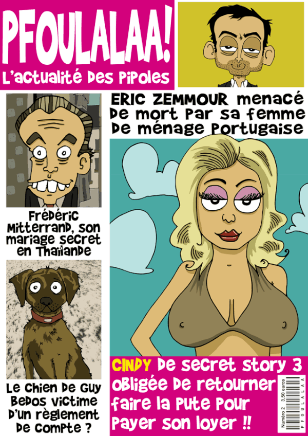 Pfoulalaa Zemmour frederic mitterrand chien guy bedos cindy