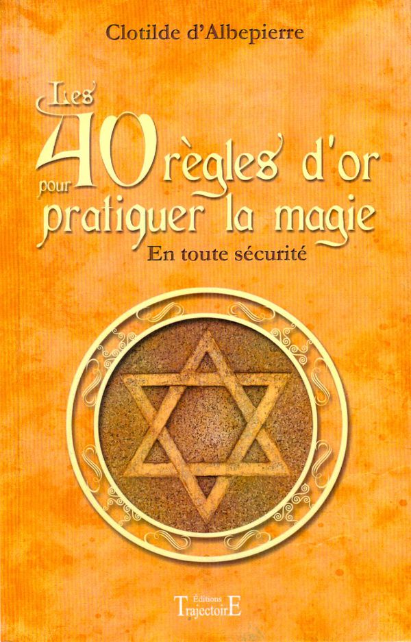 Les-40-regles-d-or-pour-pratiquer-la-magie---Clotilde-d-Al.jpg