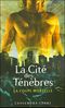 Cité des ténèbres 1