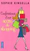 L'acrro du shopping, tome 01 - Confessions d'une accro du s