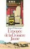 L'Epopée de la croisière jaune J. Wolgensinger