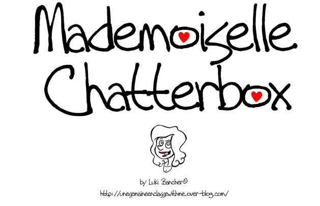 Mademoiselle Chatterbox