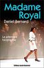 Madame Royal de Daniel Bernard aux Editions Jacob