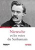 Nietzsche et les voies du Surhumain