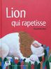 lion qui rapetisse