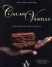 Cacao Vanille : l'or noir de Madagascar