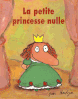 La petite princesse nulle