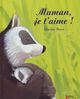 maman je t'aime
