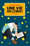 Une vie dans les marges tome 1