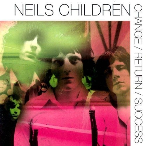 Neils Children - Change/Return/Success 