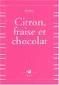 Citron, fraise et chocolat