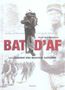 Bat d’af, la légende des mauvais garçons