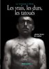 Les vrais, les durs, les tatoués