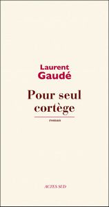 Gaudé - Pour-seul-cortege