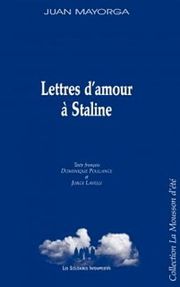 Mayorga - Lettres d'amour à Staline