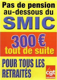 Affiche CGT - Pas de pension en dessous du SMIC