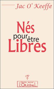 nés pour être libre