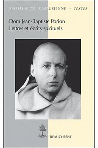 Dom Jean-Baptiste PORION LETTRES ET ECRITS SPIRITUELS