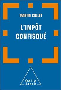 « Impôt confisqué (L') » de Martin COLLET