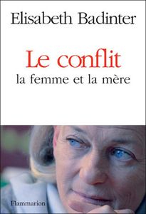 elisabeth-badinter-Conflitmereenfant.jpg