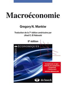 « MACROECONOMIE » Gregory N. MANKIW