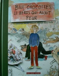 Bill-chocottes--le-heros-qui-avait-peur-1.JPG