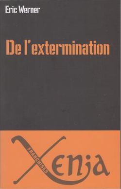 De l'extermination WERNER