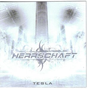 HERRSCHAFT: Tesla (2008-Code666) [Cyber/Industrial-Metal]