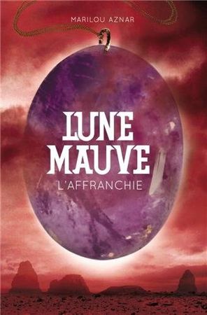 Lune mauve T3 l'affranchie