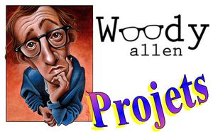 Woody Allen projets
